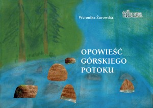 Opowieść Górskiego Potoku. Książka kamishibai w formie ilustrowanych kart narracyjnych (18 KART)