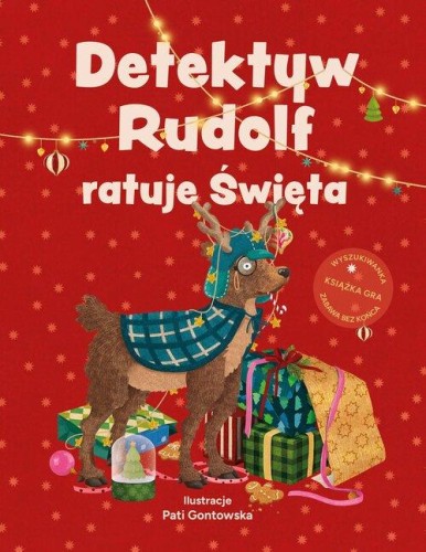 Detektyw Rudolf ratuje Święta. Świąteczna książka-gra [zapowiedź 12.11]