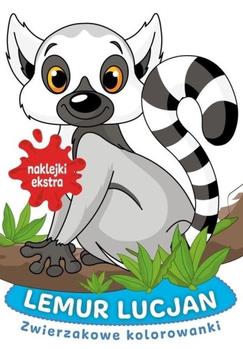 Lemur Lucjan. Zwierzakowe kolorowanki (z naklejkami)