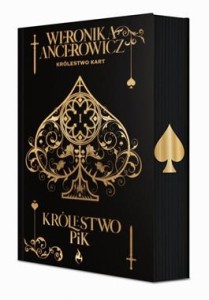 Królestwo Pik. Królestwo Kart. Tom 1 (ilustrowane brzegi)