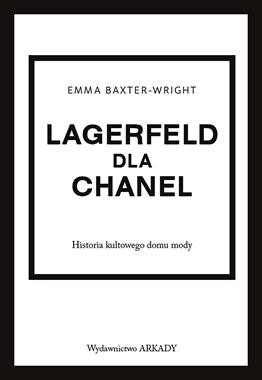 Lagerfeld dla Chanel. Historia kultowego domu mody