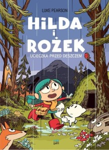 Hilda i Rożek. Ucieczka przed deszczem