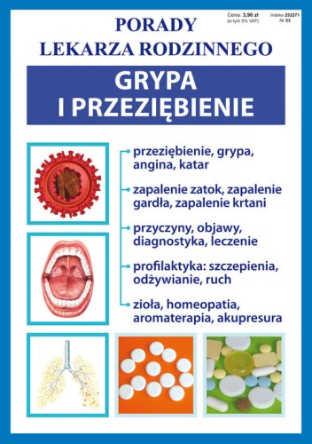 Porady lekarza rodzinnego. Grypa i przeziębienie