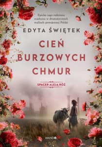 Spacer Aleją Róż (tom 1) Cień burzowych chmur