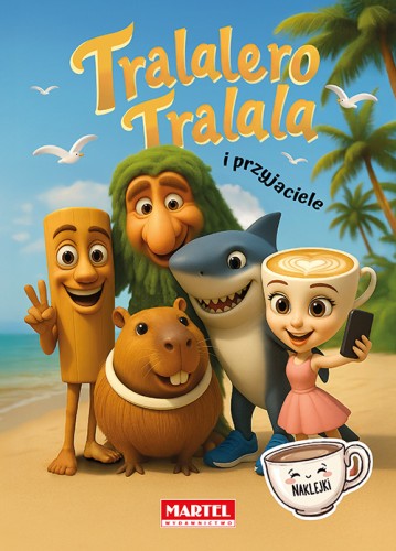 Kolorowanka z naklejkami. Tralalero Tralala i przyjaciele