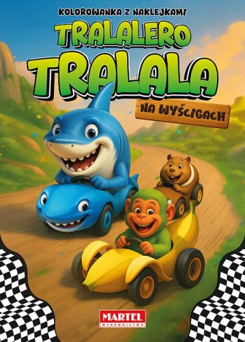 Kolorowanka z naklejkami. Tralalero Tralala na wyścigach