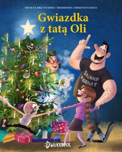 Tata i małolata (4) Gwiazdka z tatą Oli