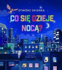 Otwórz okienka. Co się dzieje nocą?