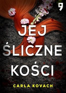  Detektyw Gina Harte. Jej śliczne kości.  Tom 3