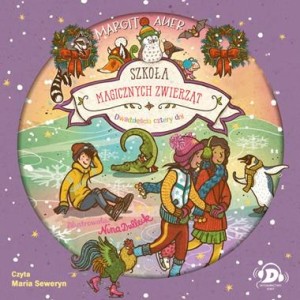 Szkoła magicznych zwierząt. Dwadzieścia cztery dni (Audiobook) (CD-MP3)