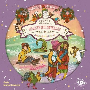 Szkoła magicznych zwierząt. Dwadzieścia cztery dni (Audiobook) (CD-MP3)