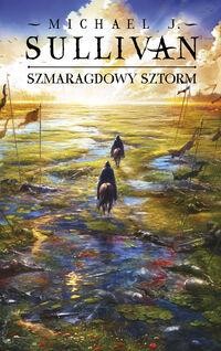 Kroniki Riyrii T.4 Szmaragdowy sztorm. Cykl Odkrycia Riyrii.