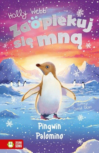 Zaopiekuj się mną. Pingwin Palomino [zapowiedź 10.12]