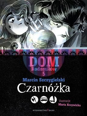 Dom Rodomiłów (5) Czarnóżka