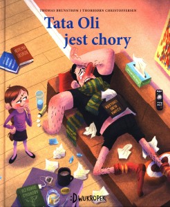 Tata i małolata (5) Tata Oli jest chory