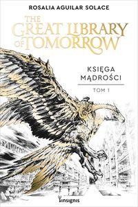 Księga Mądrości The Great Library of Tomorrow Tom 1