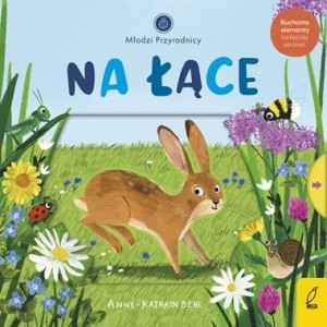 Młodzi przyrodnicy. Na łące (ruchome elementy)