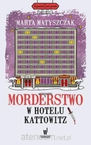 Morderstwo w hotelu Kattowitz