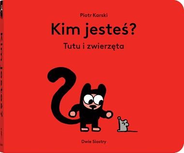 Tutu i zwierzęta. Kim jesteś?