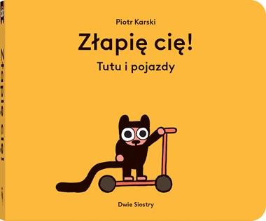 Tutu i pojazdy. Złapię cię!