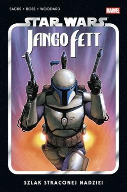 Star Wars. Jango Fett. Szlak straconej nadziei.