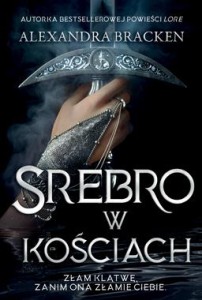 Srebro w kościach (tom 1)