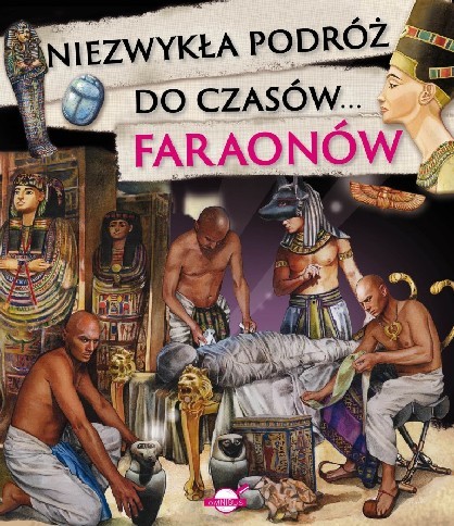 Niezwykła podróż do czasów... faraonów (Delikatnie uszkodzone)