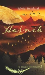 Po drugiej stronie gór (3) Haśnik