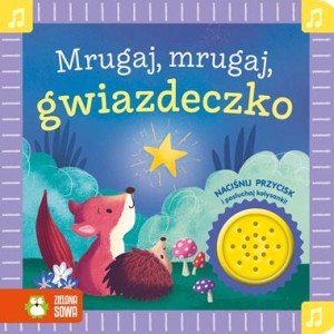 Mrugaj, mrugaj, gwiazdeczko. Książka grająca
