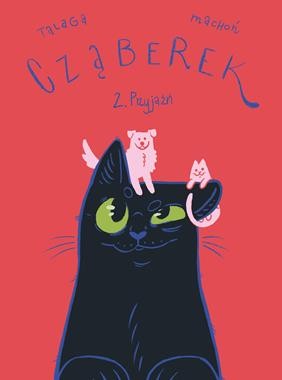 Cząberek Przyjaźń. Tom 2