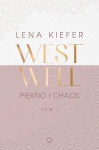 Westwell (tom 1) Piękno i chaos