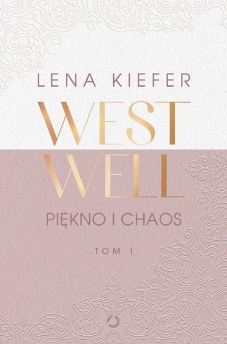 Westwell (tom 1) Piękno i chaos