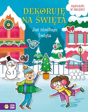 Dekoruję na Święta. Już niedługo Święta (+ naklejki)