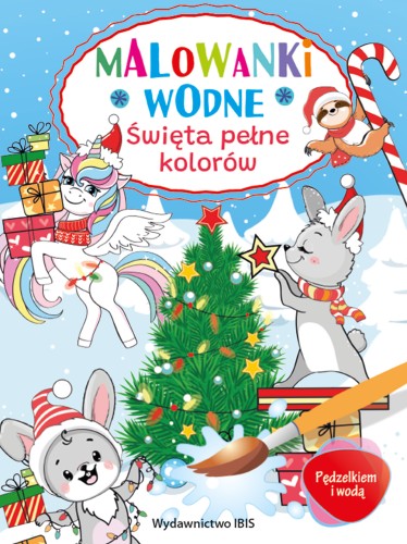 Pędzelkiem i wodą. Malowanki wodne. Święta pełne kolorów