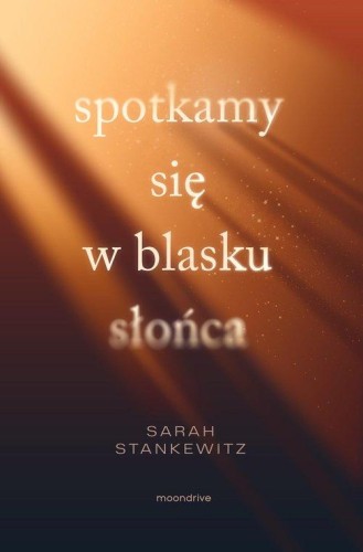 Spotkamy się w blasku słońca