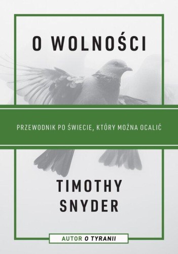 O wolności. Przewodnik po świecie, który można ocalić