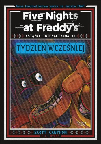 Five Nights at Freddy's. Książka interaktywna #1 Tydzień wcześniej
