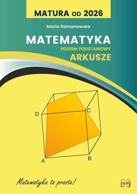 Matura od 2026 Matematyka Arkusze Poziom podstawowy