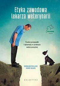 Etyka zawodowa lekarza weterynarii. Trudne przypadki i dylematy w praktyce weterynaryjnej [Zapowiedź 2025-11-26]