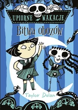 Upiorne wakacje Bitwa obozów