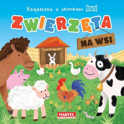 Książeczka z okienkami. Zwierzęta na wsi