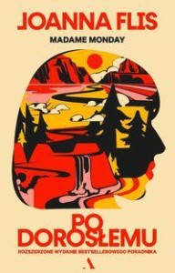 Madame Monday. Po dorosłemu