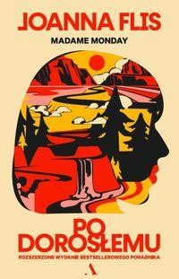 Madame Monday. Po dorosłemu