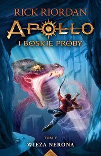 Apollo i boskie próby (tom 5) Wieża Nerona