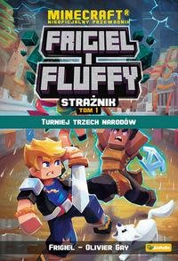 Frigiel i fluffy (1) Strażnik. Turniej trzech narodów. Nieoficjalny przewodnik po świecie minecraft