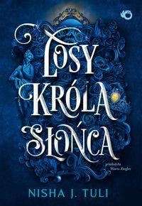 Artefakty Uranosa (3) Losy króla Słońca