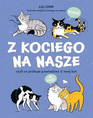 Z kociego na nasze, czyli co próbuje ci powiedzieć twój kot