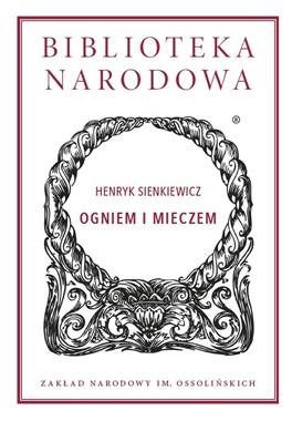 Biblioteka Narodowa. Ogniem i mieczem
