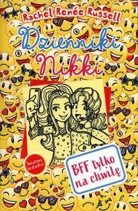 Dzienniki Nikki. BFF tylko na chwilę