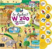 Co słychać? W zoo. Książka dźwiękowa z 10 przyciskami